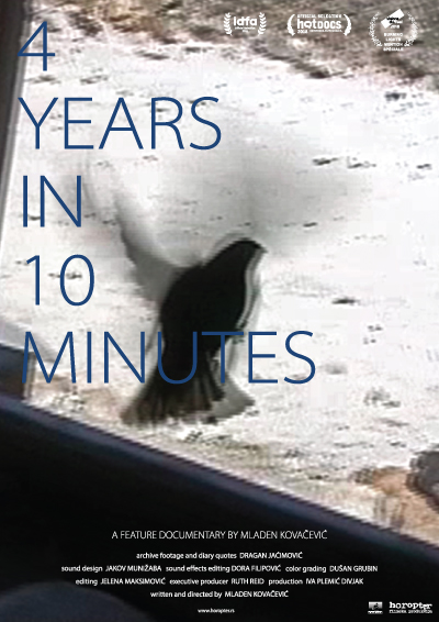 "4 godine u 10 minuta " / “4 years in 10 minutes” a film by Mladen Kovacevic